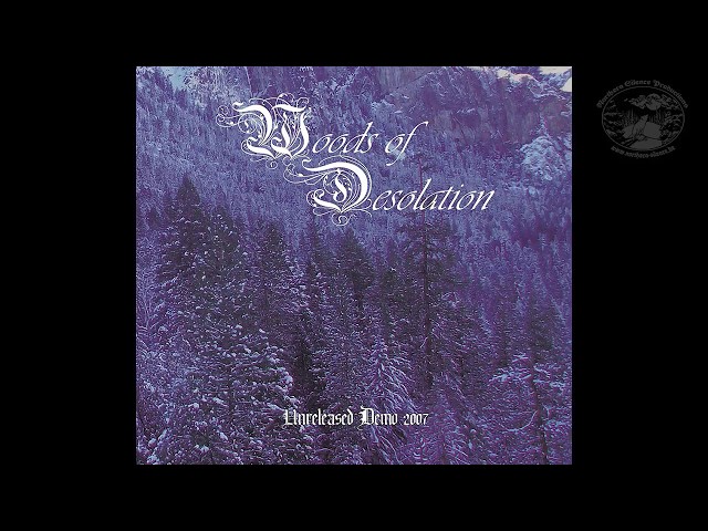 Woods of Desolation -  Unreleased Demo 2007 (Full Demo)