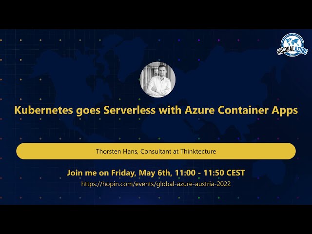 GAA 2022: Kubernetes goes Serverless with Azure Container Apps