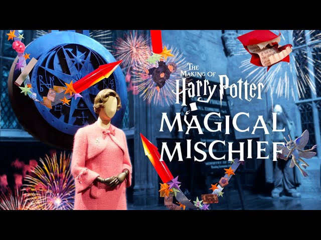 MAGICAL MISCHIEF | Warner Bros. Studio Tour London