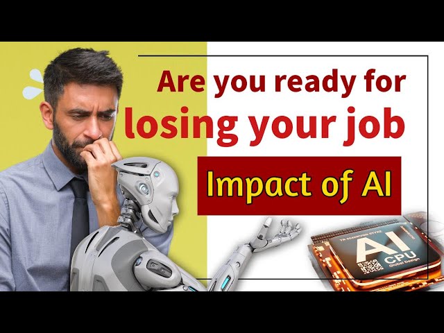 Prepare for Jobs Loss: Impact of AI