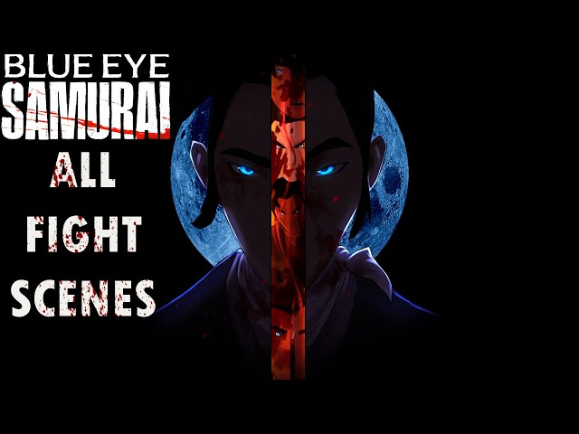 Blue Eye Samurai | All Fight Scenes