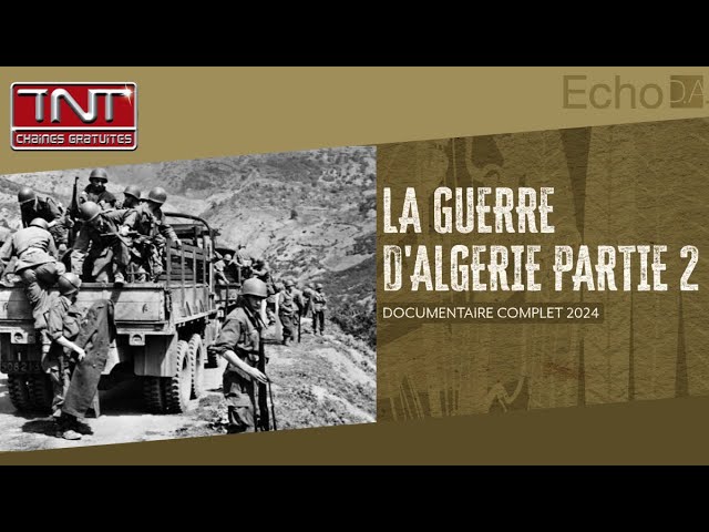 La Guerre d'Algérie : Un Chapitre Déterminant de l'Histoire Coloniale Française 🔴 TV Documentaire ⚔️