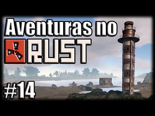 Aventuras no Rust - Ep 14 - Explorando o Mundo