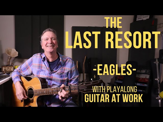 How to play 'The Last Resort' by The Eagles