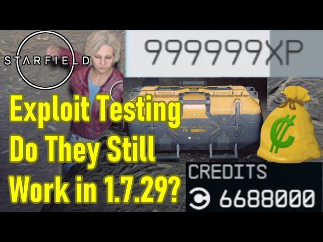 Starfield 1.7.29 exploit testing, do they still work, 20k / minute xp farm, 2.5 million money glitch