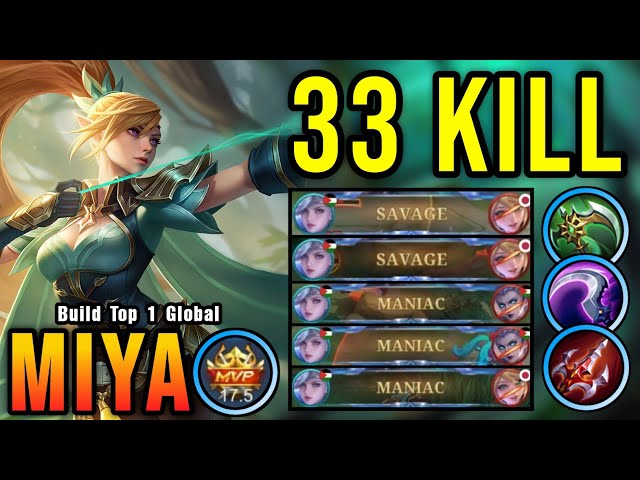 33 Kills + 2x SAVAGE & 3x MANIAC!! Miya New Gold Lane Build!! - Build Top 1 Global Miya ~ MLBB