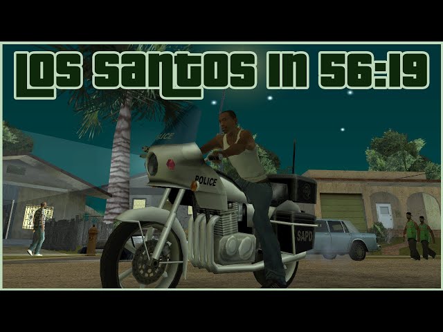Los Santos in 56:19 (any% no AJS route)