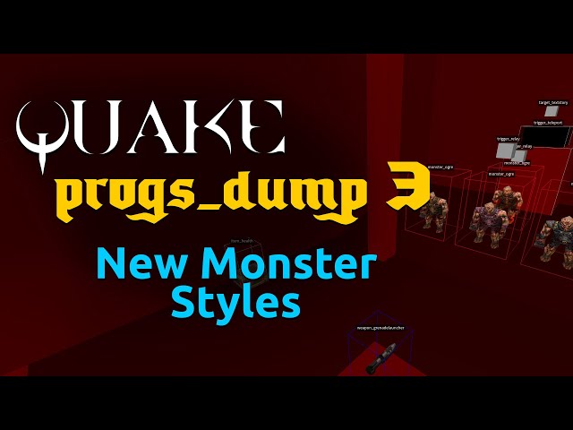 progs_dump 3  - new monster styles