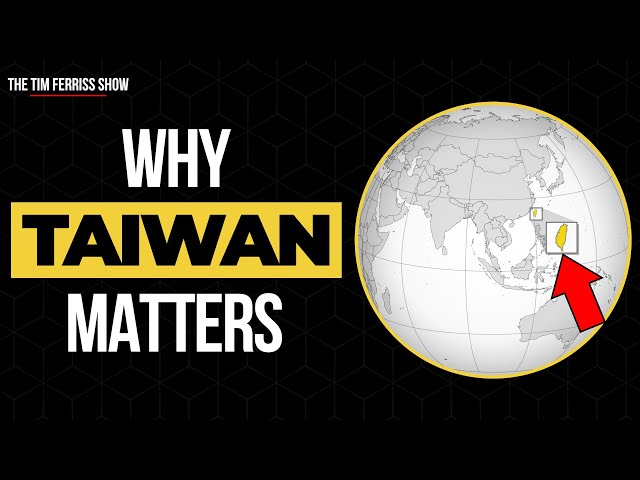 Why Taiwan Matters