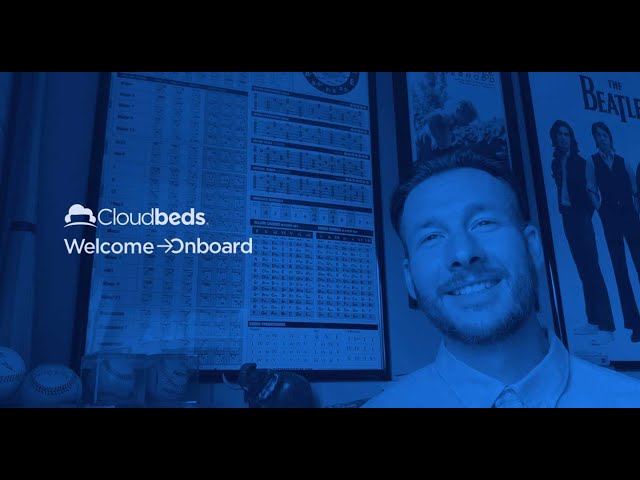 Welcome Onboard - Reimagining Cloudbeds' Onboarding Process with Dustin Pence