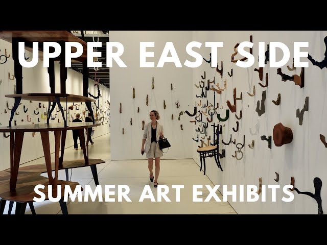 New York City: Summer art exhibits on the Upper East Side