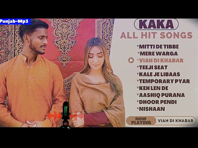 Best Songs Of Kaka - All Hits Songs Punjabi - Mp3