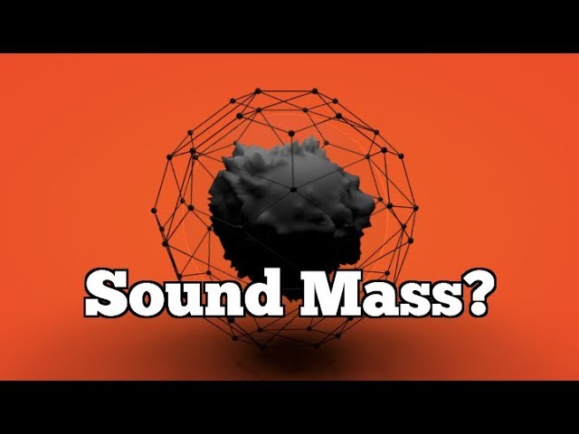 What is SOUND MASS?