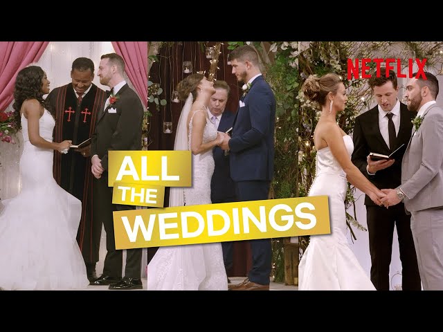 Love Is Blind | All The Weddings
