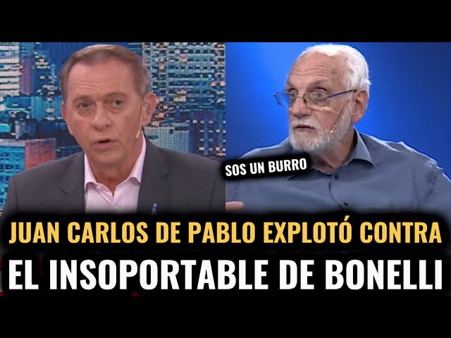JUAN CARLOS DE PABLO EXPLOTÓ CONTRA EL INSOPORTABLE DE BONELLI