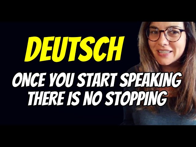 DEUTSCH FÜR DICH - JUST START SPEAKING AND DON'T STOP - IT GETS EINFACHER