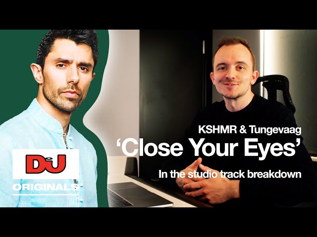 Tungevaag Breaks Down How He Made 'Close Your Eyes' With KSHMR