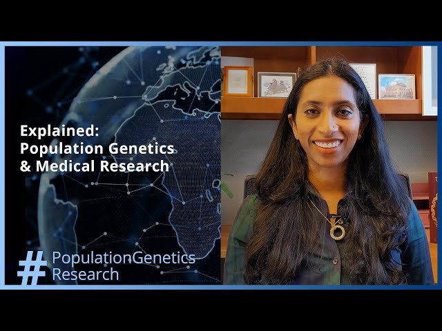 Explained: Population Genetics and Medical Research | Srilakshmi Raj, Ph.D.