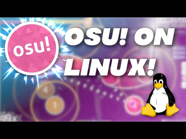 How To Play Osu On Linux!