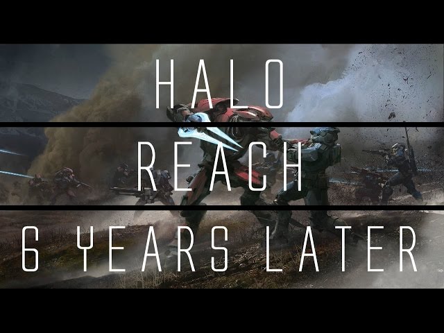 Halo Reach... 6 Years Later