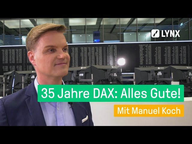 35 Jahre DAX: Verpassen die Deutschen ihre Chance?  - Interview mit Manuel Koch | LYNX fragt nach