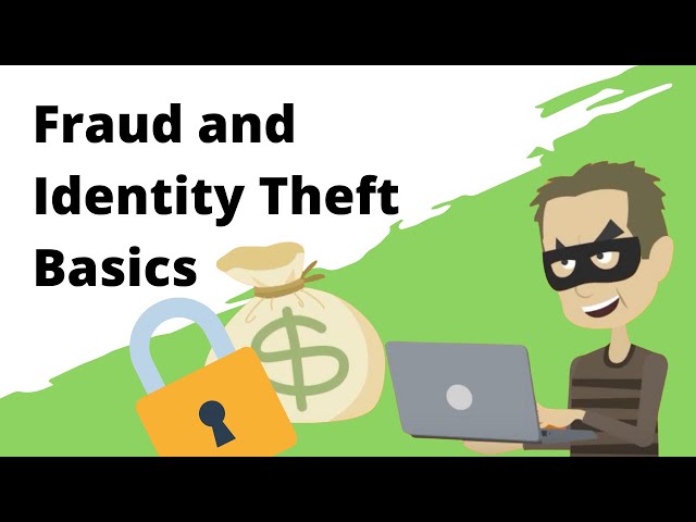 Fraud and Identity Theft Basics