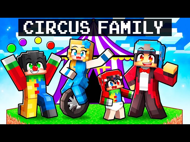 Having a CIRCUS FAMILY In Minecraft!