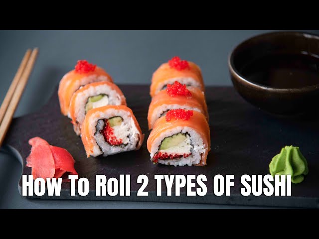 Philadelphia Sushi - How To Roll Sushi in 2 types