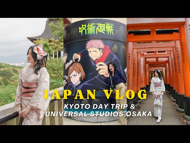 japan diaries: kyoto day trip ⛩️, renting kimonos 👘, universal studios osaka 🌍