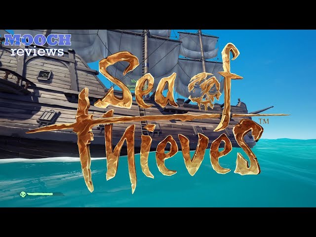 MOOCH REVIEWS: Sea Of Thieves