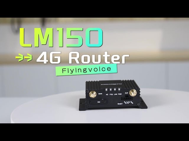 [Easy VoIP] 4G Ruggedized Router LM150 Introduction