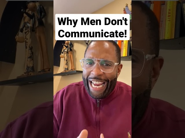 Why Men Don't Communicate.       #relationshipcoach #datingadvice