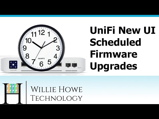 UniFi New User Interface - Scheduled Firmware Upgrades