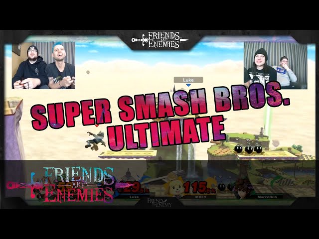 FRIENDS ARE ENEMIES - SUPER SMASH BROS. ULTIMATE (BY FRIEND OR ENEMY)