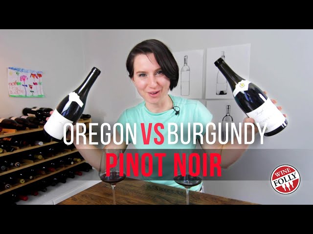 Oregon vs Burgundy Pinot Noir