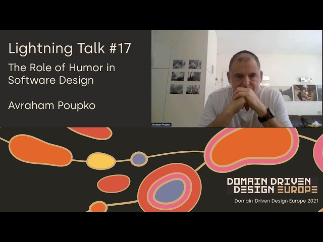The Role of Humor in Software Design - Avraham Poupko - DDD Europe 2021