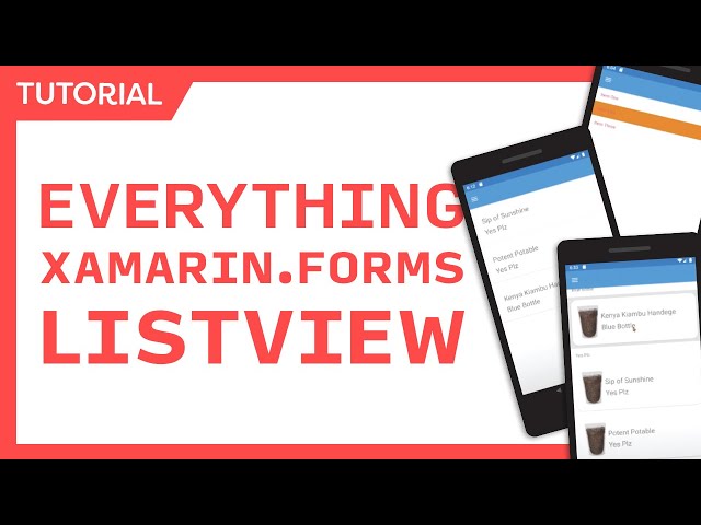 Xamarin.Forms ListView - Everything you need to know (& .NET MAUI)