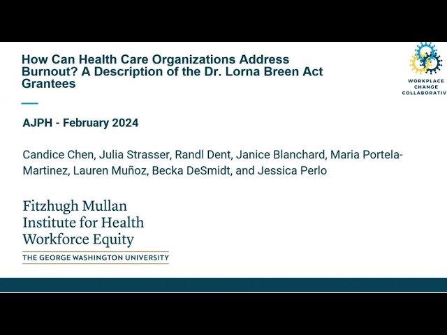 AJPH Video Abstract: How Can Health Care Organizations Address Burnout?