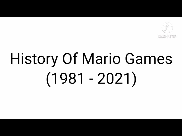 History Of Mario Games (1981 - February 2021) - Part 1