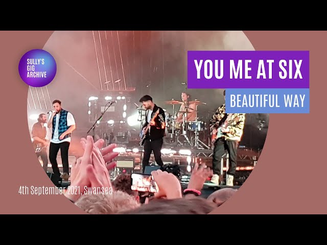 You Me At Six - Beautiful Way [Live] - Swansea (4 September 2021)