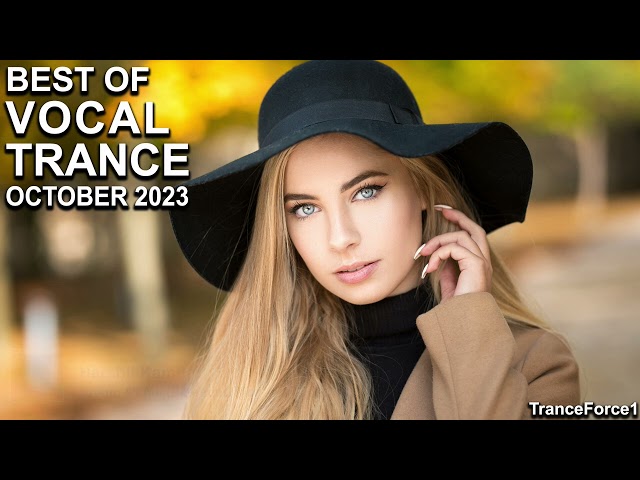 BEST OF VOCAL TRANCE MIX (October 2023) | TranceForce1