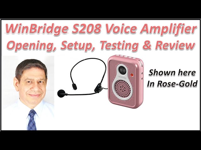 WinBridge S208 Voice Amplifier and Media Player– Box Opening, Product Review and Testing