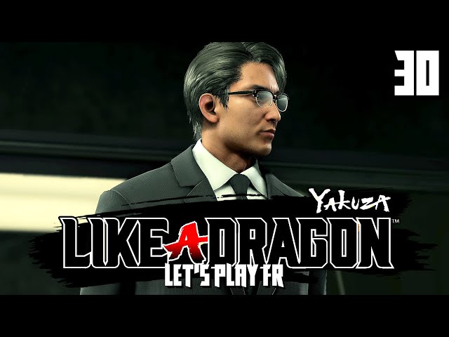 VOUS ICI ? | Yakuza : Like a Dragon - LET'S PLAY FR #30