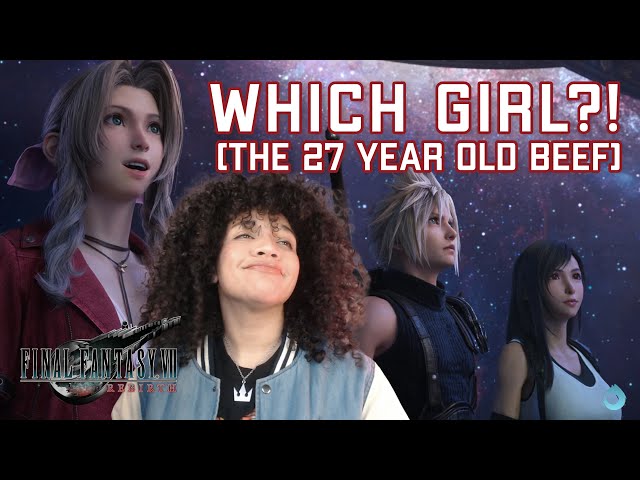 CLOUD, TIFA, & AERITH - (My thoughts & WHO HE SHOULD ACTUALLY BE WITH)