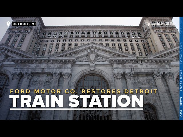 Ford restores grandeur to Detroit train station that once symbolized decline