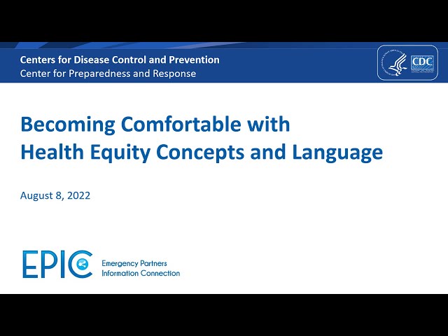 CDC EPIC Webinar: Becoming Comfortable with Health Equity Concepts and Language