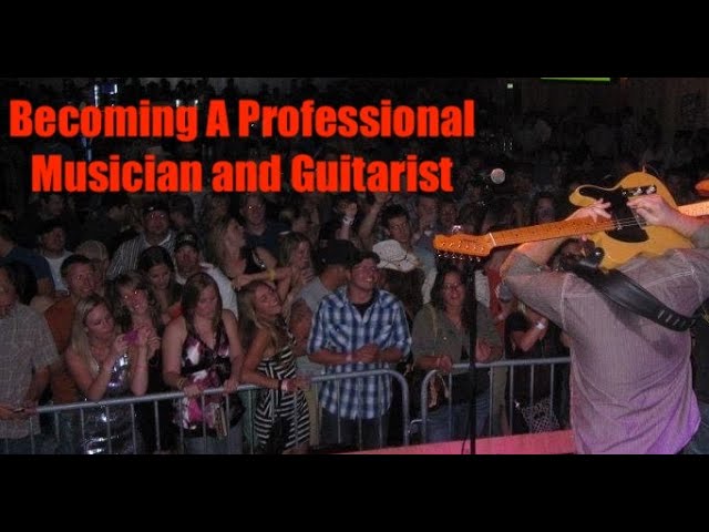 How to Become a Professional Musician and Guitarist | Creating a Sustainable Career in Music