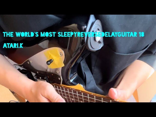 【世界一眠たくなるリバースディレイソロギター18】The world's most sleepyreversedelayguitar【SCHECTER AR-06,ZOOM G1four,AC-33】