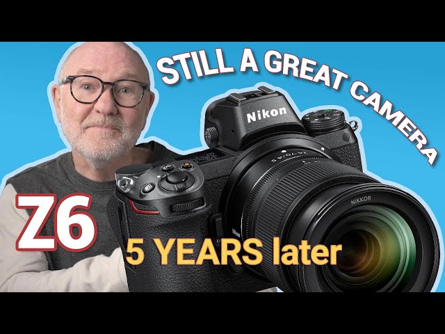 Why I Still LOVE My Nikon Z6 Five Years Later