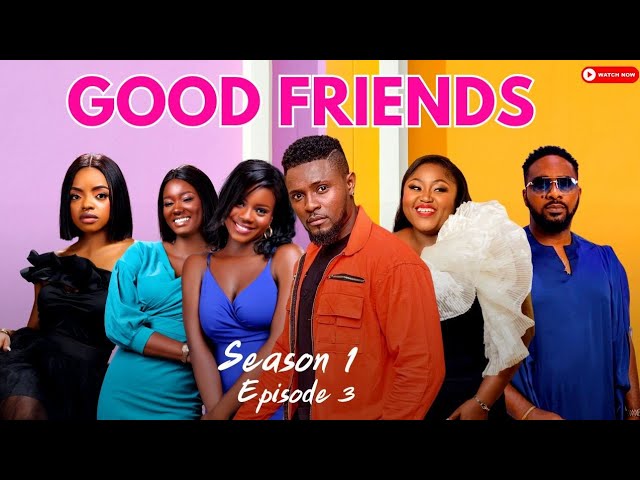 Good Friends - Episode 3 & 4 - Maurice Sam returns in a surprise twist.